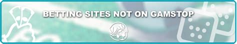 new betting sites with no gamstop